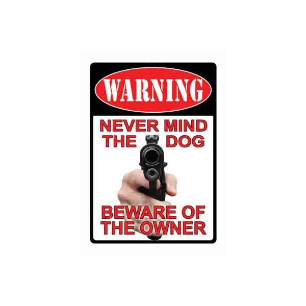 Rivers Edge Sign 13" - "never Mind The Dog"